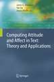 Computing Attitude and Affect in Text: Theory and Applications