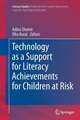 Technology as a Support for Literacy Achievements for Children at Risk