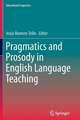 Pragmatics and Prosody in English Language Teaching