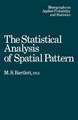 The Statistical Analysis of Spatial Pattern