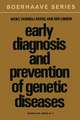 Early Diagnosis and Prevention of Genetic Diseases