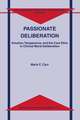 Passionate Deliberation: Emotion, Temperance, and the Care Ethic in Clinical Moral Deliberation