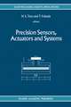 Precision Sensors, Actuators and Systems