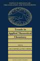 Trends in Applied Theoretical Chemistry