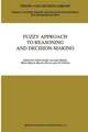 Fuzzy Approach to Reasoning and Decision-Making: Selected Papers of the International Symposium held at Bechyně, Czechoslovakia, 25-29 June 1990