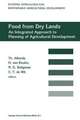 Food from dry lands: An integrated approach to planning of agricultural development