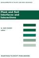 Plant and Soil Interfaces and Interactions: Proceedings of the International Symposium: Plant and Soil: Interfaces and Interactions. Wageningen, The Netherlands August 6–8, 1986