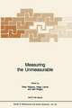 Measuring the Unmeasurable