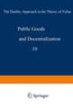 Public goods and decentralization: The duality approach in the theory of value