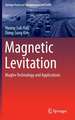 Magnetic Levitation: Maglev Technology and Applications