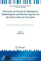 Detection of Chemical, Biological, Radiological and Nuclear Agents for the Prevention of Terrorism: Mass Spectrometry and Allied Topics