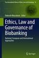 Ethics, Law and Governance of Biobanking: National, European and International Approaches