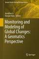 Monitoring and Modeling of Global Changes: A Geomatics Perspective