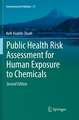 Public Health Risk Assessment for Human Exposure to Chemicals