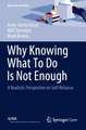 Why Knowing What To Do Is Not Enough: A Realistic Perspective on Self-Reliance