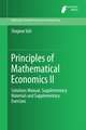 Principles of Mathematical Economics II: Solutions Manual, Supplementary Materials and Supplementary Exercises