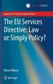 The EU Services Directive: Law or Simply Policy?