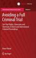 Avoiding a Full Criminal Trial: Fair Trial Rights, Diversions and Shortcuts in Dutch and International Criminal Proceedings