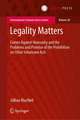 Legality Matters: Crimes Against Humanity and the Problems and Promise of the Prohibition on Other Inhumane Acts