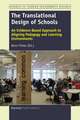 The Translational Design of Schools: An Evidence-Based Approach to Aligning Pedagogy and Learning Environments