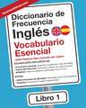 Diccionario de Frecuencia - Inglés - Vocabulario Esencial