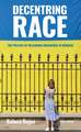 Decentring Race: The Politics of Welcoming Ukrainians in Romania