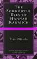 The Sorrowful Eyes of Hannah Karajich