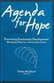 Promoting Sustainable Development: Managing Water for a Sustainable Future. Fabian M. Dayrit