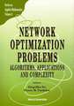 Network Optimization Problems: Algorithms, Applications and Complexity