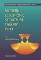 Modern Electronic Structure Theory - Part I