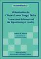 Urbanization in China's Lower Yangzi Delta: Transactional Relations and the Repositioning of Locality