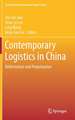 Contemporary Logistics in China: Reformation and Perpetuation