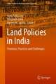 Land Policies in India: Promises, Practices and Challenges