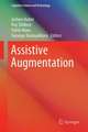 Assistive Augmentation