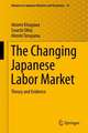 The Changing Japanese Labor Market: Theory and Evidence