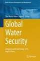 Global Water Security: Lessons Learnt and Long-Term Implications