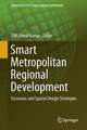 Smart Metropolitan Regional Development: Economic and Spatial Design Strategies