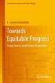 Towards Equitable Progress: Essays from a South Asian Perspective