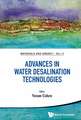 Advances in Water Desalination Technologies