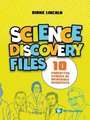 SCIENCE DISCOVERY FILES