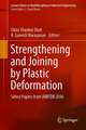 Strengthening and Joining by Plastic Deformation: Select Papers from AIMTDR 2016