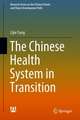 The Chinese Health System in Transition