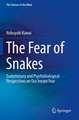 The Fear of Snakes: Evolutionary and Psychobiological Perspectives on Our Innate Fear