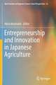 Entrepreneurship and Innovation in Japanese Agriculture