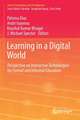 Learning in a Digital World: Perspective on Interactive Technologies for Formal and Informal Education