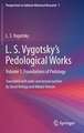 L. S. Vygotsky's Pedological Works: Volume 1. Foundations of Pedology