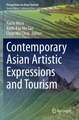 Contemporary Asian Artistic Expressions and Tourism