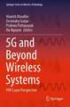 5G and Beyond Wireless Systems: PHY Layer Perspective