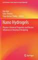 Nano Hydrogels: Physico-Chemical Properties and Recent Advances in Structural Designing