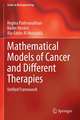 Mathematical Models of Cancer and Different Therapies: Unified Framework